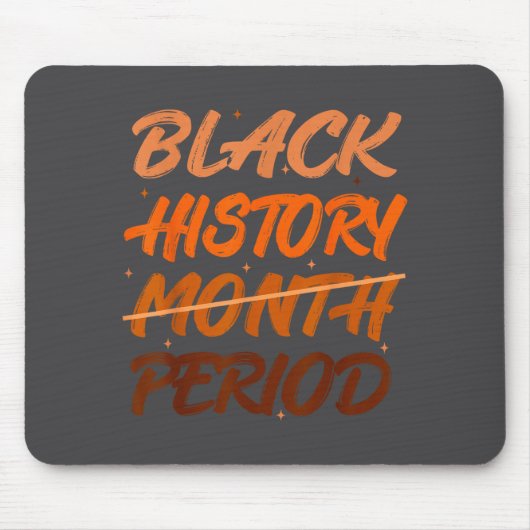 Black History Period African American History Men  Mousepad (Vorne)