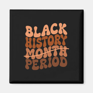 Black History Period Black History Month African A Magnet