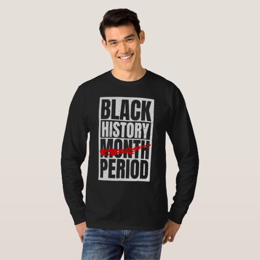 Black History Period Black Pride Retro Black Histo T-Shirt (Vorne ganz)