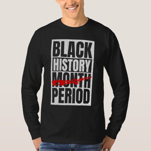 Black History Period Black Pride Retro Black Histo T-Shirt (Vorderseite)