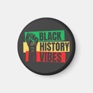 Black History Vibes Melanin Men Frauen Kindermädch Magnet