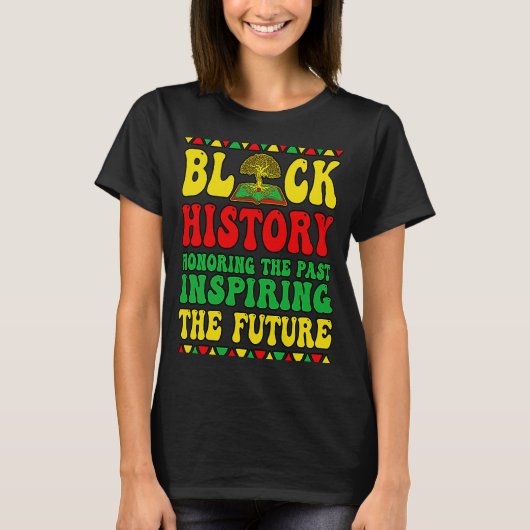 Black History Women Black History Month Decoratio T-Shirt (Vorderseite)