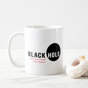 Black Hole Coffee Tasse