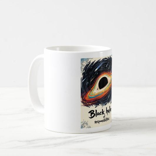 Black Hole of Responsibility - Funny Space Kaffeetasse (Vorderseite Links)