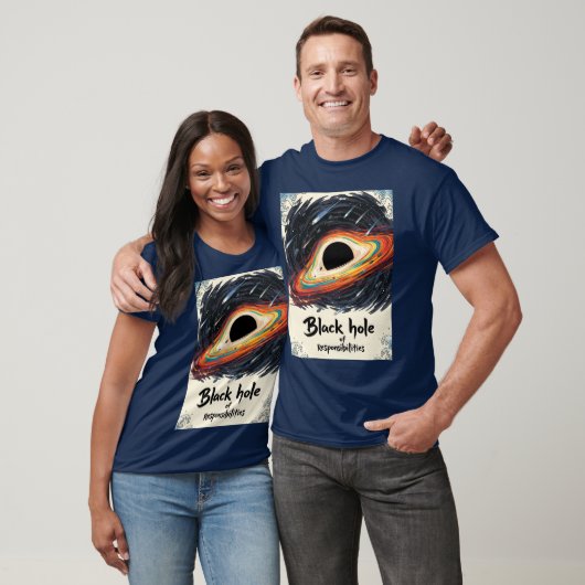 Black Hole of Responsibility - Funny Space T-Shirt (Unisex)