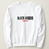 Black Horror Lover Book Lovers Sweatshirt (Design vorne)