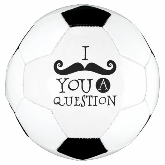 Black I mustaunt dir eine Frage Fußball (Vorderseite)