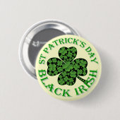 Black Irish St Patrick's Day Button (Vorne & Hinten)