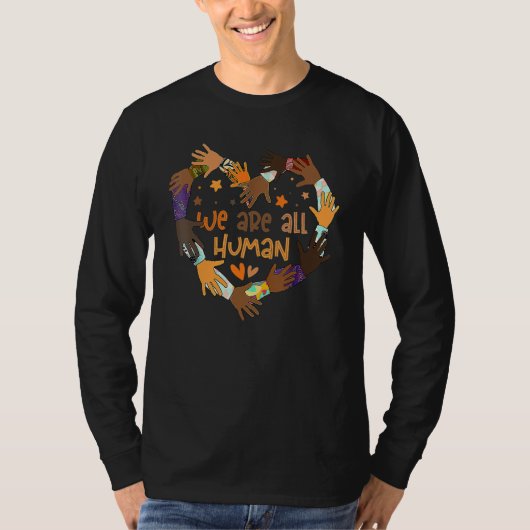 Black Is Beautiful Black History Month We Are All  T-Shirt (Vorderseite)
