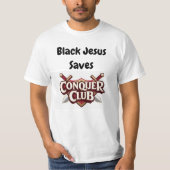 Black Jesus rette Eroberer Club T-Shirt (Vorderseite)