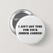 Black Jibber Jabber Button (Vorne & Hinten)