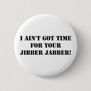Black Jibber Jabber Button