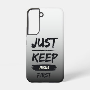 Black Just Behalt Jesus zuerst Samsung Galaxy Hülle