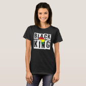 Black King Black History Mont BLM Melanin African T-Shirt (Vorne ganz)