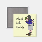 Black Lab Daddy Magnet (Vorderseite/Rückseite)