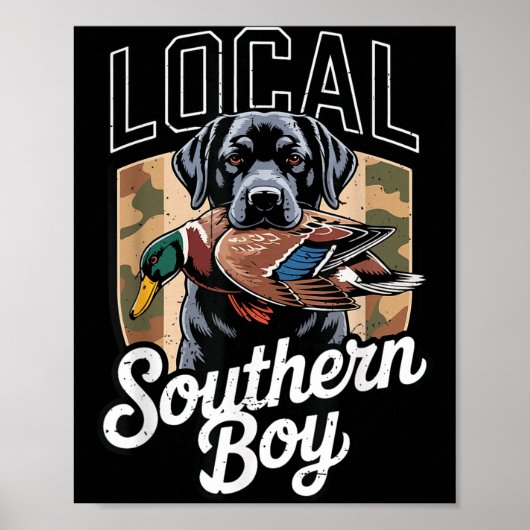 Black Lab Dog Local Southern Boy Camo Duck Hunting Poster (Vorne)