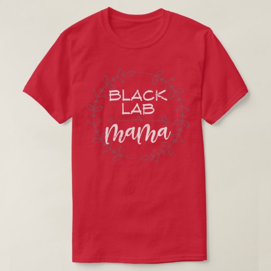 Black Lab Mama Labrador T-Shirt (Design vorne)