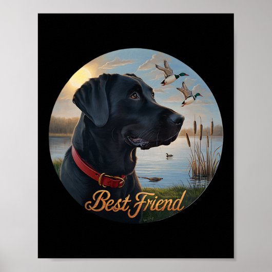 Black Labrador Best Friend. Jagd Wasservogelente Poster (Vorne)