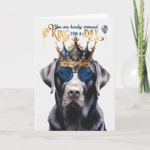 Black Labrador Dog King für einen Tag Funny Birthd Karte