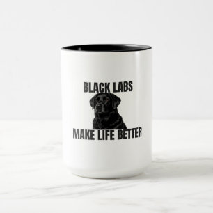 Black Labs machen das Leben besser – Black Lab Cof Tasse