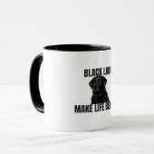 Black Labs Make Life Better – Black Lab Coffee Tasse (Vorderseite Links)