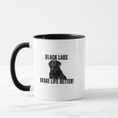 Black Labs Make Life Better! – Two-Sided Mug Tasse (Links)