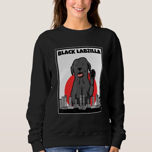 Black Labzilla Labrador Labrador Retriever Dogs Tr Sweatshirt (Vorderseite)