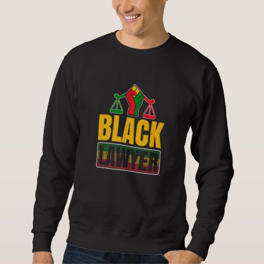 Black Lawyer Afrikanischer Anwaltsanwalt Sweatshirt (Vorderseite)