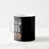 Black Lives Blm Human Rights Black History Month Kaffeetasse (Vorderseite Links)