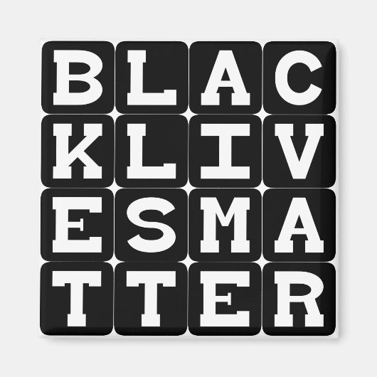 Black Lives Materie BLM in Square Pattern Magnet (Vorne)