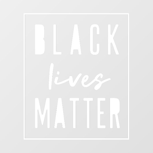 Black Lives Materie | BLM Race Equality Modern Fensteraufkleber (Blatt)