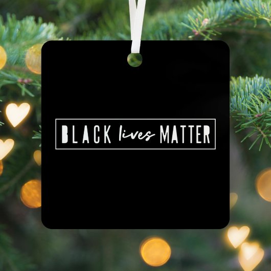 Black Lives Materie | BLM Race Equality Modern Ornament Aus Metall