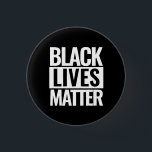 Black Lives Materie Button<br><div class="desc">Black Lives Matter individuell rund Taste,  auch in quadratischer Form verfügbar.</div>