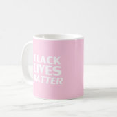 Black Lives Materie rosa moderne Typografie Kaffeetasse (Vorderseite Links)
