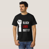 Black Lives Materie T - Shirt (Vorne ganz)