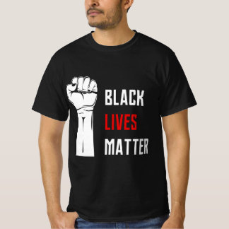 Black Lives Materie T - Shirt