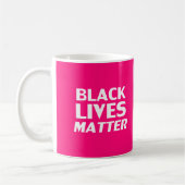Black Lives Matt Hot Pink moderne Typografie Kaffeetasse (Links)