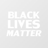 Black Lives Matt White moderne fette Typografie Fensteraufkleber (Blatt)
