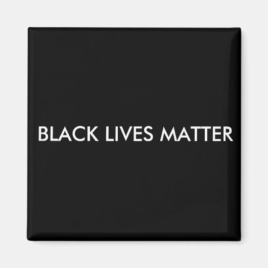 Black Lives Matter Magnet, BLM Magnet (Vorne)