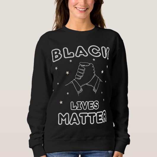 BLACK LIVES MATTER SWEATSHIRT (Vorderseite)