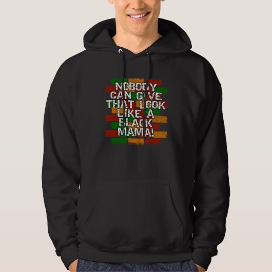 Black Mama African American Mom Look Hoodie (Vorderseite)