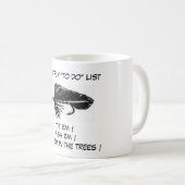 "Black Matuka - Foreut Fly "To Do List"-Tasse Kaffeetasse (VorderseiteRechts)