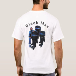 Black Max T - Shirt