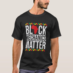 Black Mechanics Matter Afroamerikanische Schwarze T-Shirt