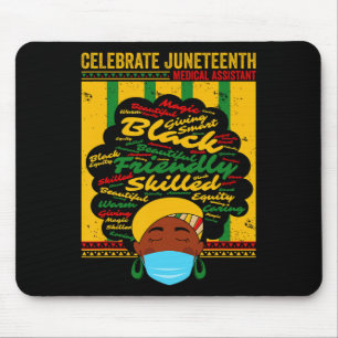 Black Medical Istant Celebrate Juneteenth Freedom Mousepad