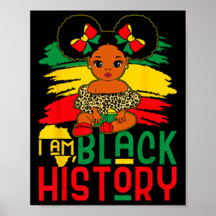 Black Melanin Girl I Am Black History Mont Kinder  Poster