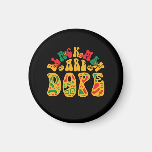black_men_are_dope_02 magnet (Vorne)
