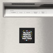 Black Mental Health Matters - Magnet (In Situ (Geschirrspüler))