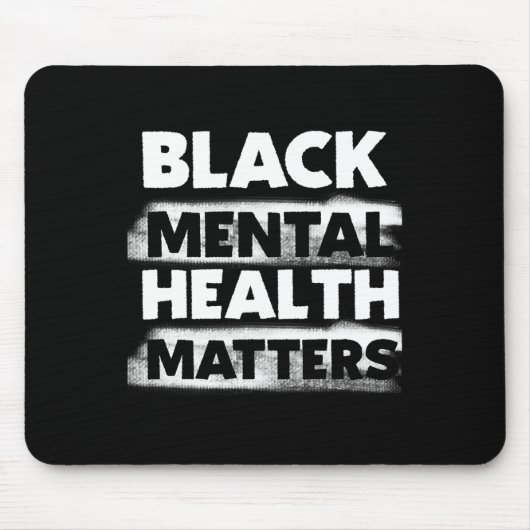 Black Mental Health Problems Therapy Black Excelle Mousepad (Vorne)