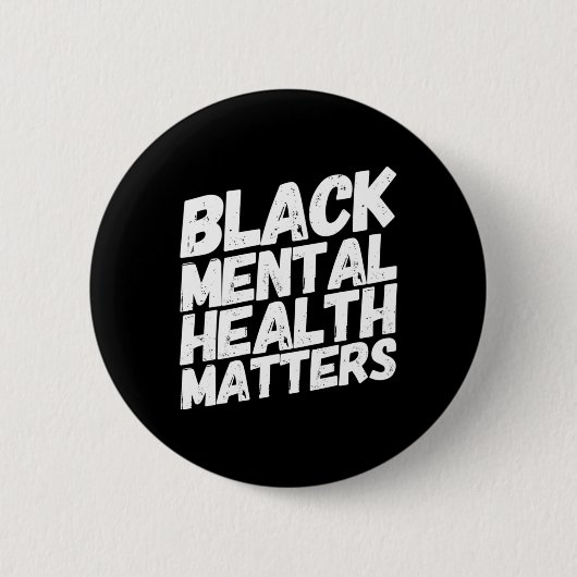 Black Mental Health Problems Therapy Gift Button (Vorderseite)